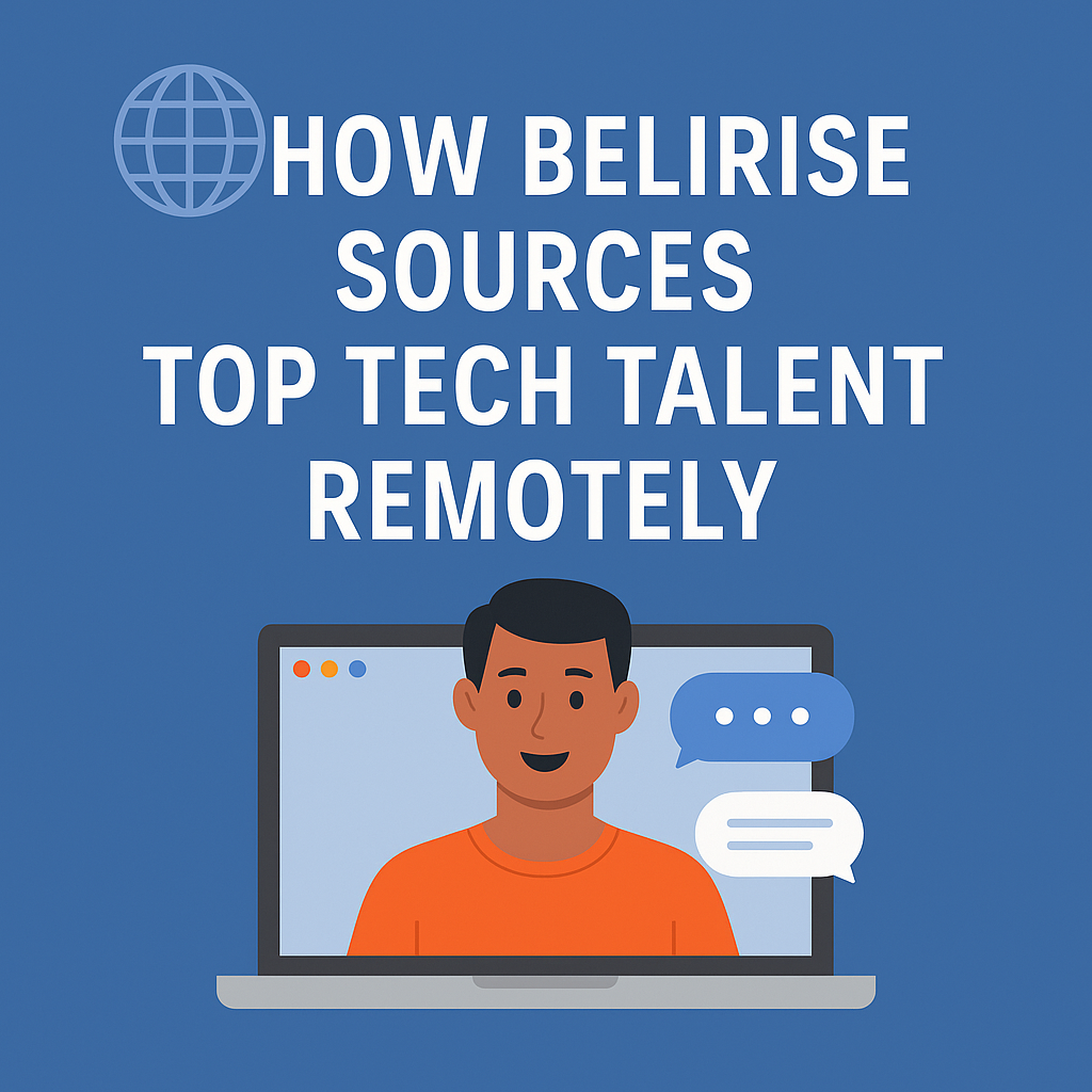 How Belirise Sources Top Tech Talent Remotely